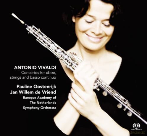 Pauline Oostenrijk, Jan Willem de Vriend, Baroque Academy of the Netherlands Symphony Orchestra: Antonio Vivaldi: Concertos for oboe, strings & basso continuo (Hybrid)