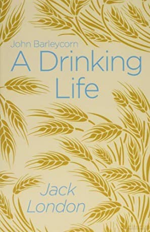 A Drinking Life (Arcturus Classics) - Jack London