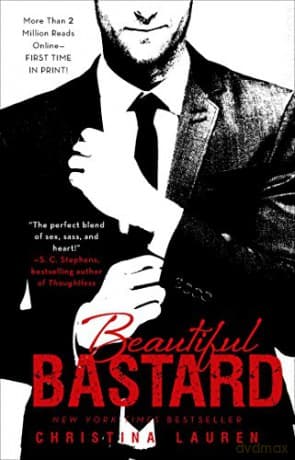 Beautiful Bastard: Volume 1 (The Beautiful Series) - Christina Lauren