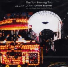 Yuri Honing, Tony Overwater, Joost Lijbaart, Rima Khcheich, Basem Havar, Latif Al-Obaidy: Orient Express