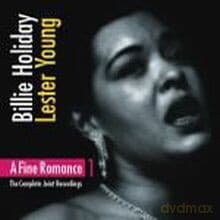 Billie Holiday & Lester Young: A Fine Romance 1. The Complete Joint Recordings