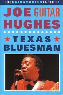 John "Guitar" Hughes: Texas Bluesman - The Swingmaster Vintage Tapes Vol. 1