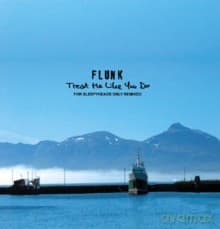Flunk: Treat Me Like You Do - For Sleepyheads Only Remixed