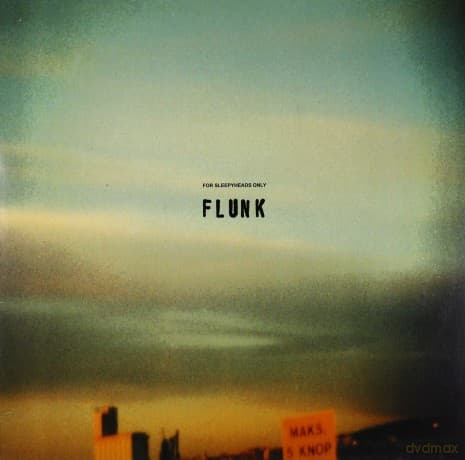 Flunk: For Sleepheads Only