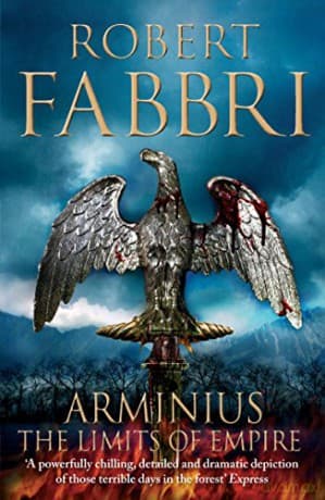 Arminius: The Limits of Empire - Robert Fabbri