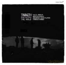 Trinity: Breaking The Mold