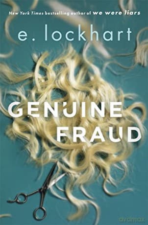 Genuine Fraud: A masterful suspense novel from the author of the unforgettable bestseller We Were Liars - E. Lockhart