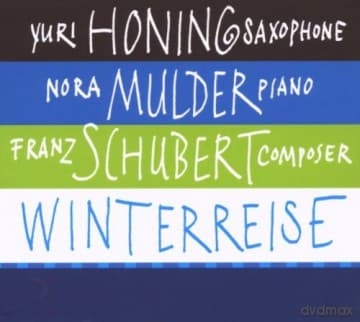 Yuri Honing, Nora Mulder: Franz Schubert: Winterreise