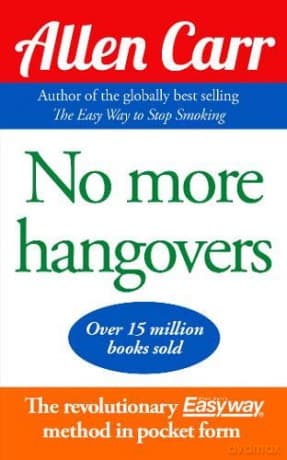 No More Hangovers (Allen Carr's Easyway) - Allen Carr