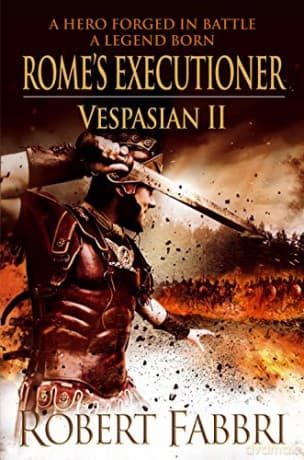 Rome's Executioner: VESPASIAN II: 02 - Robert Fabbri