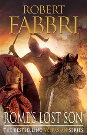 Rome's Lost Son: Vespasian VI: 6 - Robert Fabbri