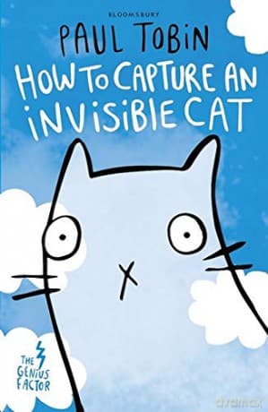 The Genius Factor: How to Capture an Invisible Cat (Genius Factor 1) - Paul Tobin