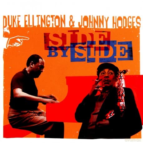 Duke Ellington, Johnny Hodges: Side By Side