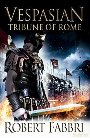 Tribune of Rome: VESPASIAN I: 01 - Robert Fabbri