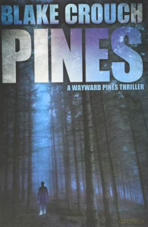 Pines: 1 (Wayward Pines) - Blake Crouch