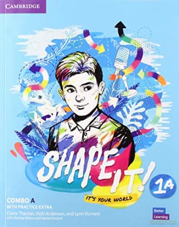 Shape It! Level 1 Combo A Student's Book and Workbook with Practice Extra (New Lower Secondary Courses) - Claire Thacker