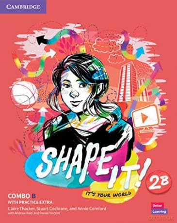 Shape It! Level 2 Combo B Student's Book and Workbook with Practice Extra (New Lower Secondary Courses) - Claire Thacker