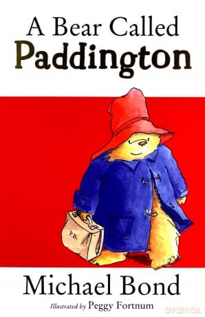 A Bear Called Paddington - Michael Bond