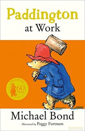Paddington at Work - Michael Bond