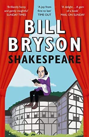 Shakespeare: The World As A Stage - Bill Bryson