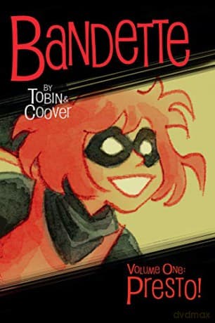 Bandette Volume 1: Presto! - Paul Tobin