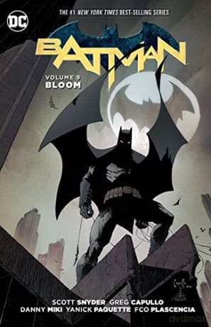Batman TP Vol 9 Bloom - Scott Snyder