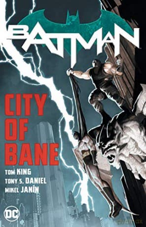 Batman: City of Bane: The Complete Collection - Tom King
