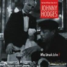 Johnny Hodges: Who Struck John? The Best Of The Duke´s Men Vol.2