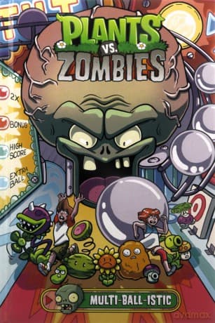 Plants vs. Zombies Volume 17: Multi-ball-istic - Paul Tobin