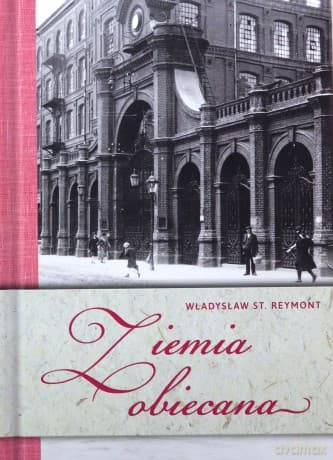 Ziemia obiecana - Władysław Reymont