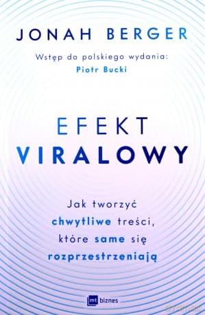 Efekt viralowy - Jonah Berger