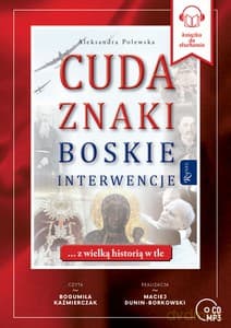 Cuda, Znaki, Boskie Interwencje - Aleksandra Polewska