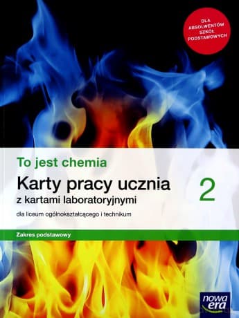 Chemia LO 2 To jest chemia Karty Pracy Zakres podstawowy - Aleksandra Kwiek