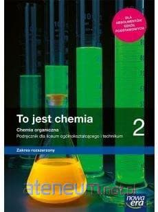 Chemia LO 2 To jest chemia Podręcznik Zakres rozszerzony - Maria Litwin, Szarota Styka-Wlazło, Joanna Szymońska