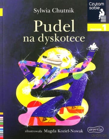 Czytam sobie. Pudel na dyskotece. Poziom 1 - Sylwia Chutnik, Magda Kozieł-Nowak