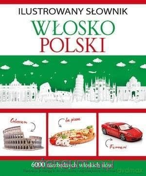 Ilustrowany słownik wlosko-polski - Tadeusz Woźniak