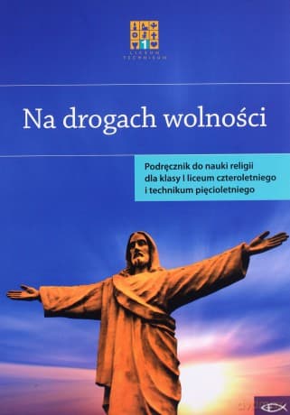 Katechizm LO 1 Na drogach wolności