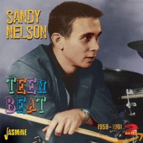 Sandy Nelson: Teen Beat 1959 - 1961