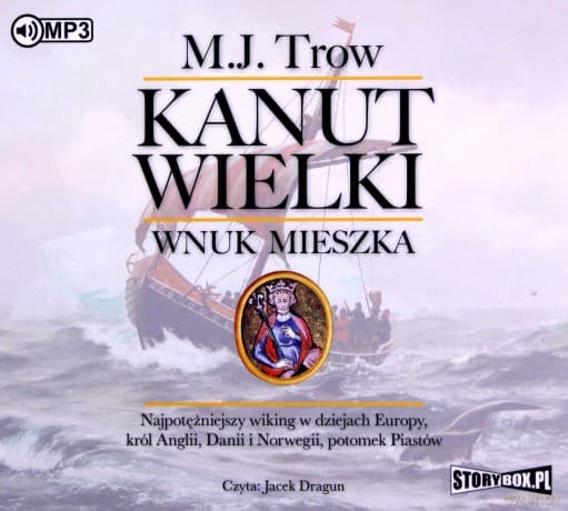 Kanut Wielki. Wnuk Mieszka - M.J. Trow