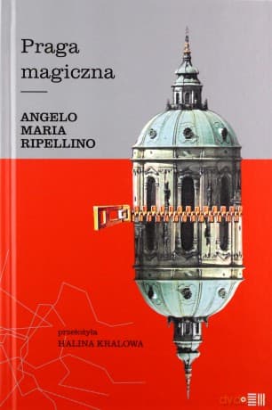 Praga magiczna - Angelo Maria Ripellino