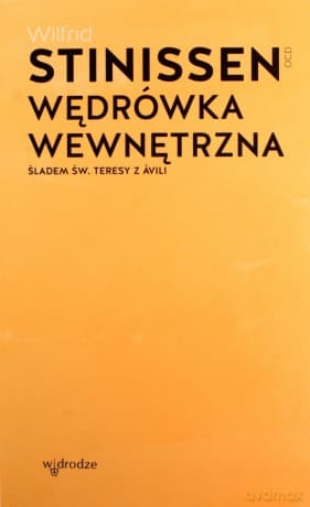 Wędrówka wewnętrzna. Śladem św. Teresy z Ávili - Wilfrid Stinissen
