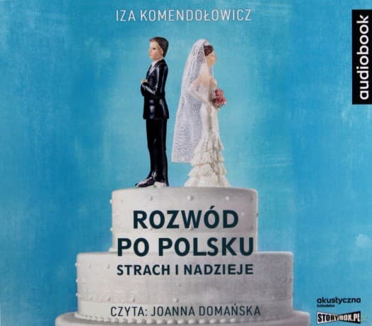 Rozwód po polsku. Strach i nadzieje - Iza Komendołowicz