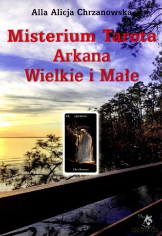 Misterium Tarota Arkana Wielkie i Małe - Alla Alicja Chrzanowska
