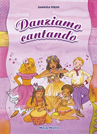 Danziamo Cantando. Sedici Semplici Danze Popolari Dei Paesi Europei Ed Extraeuropei. Con