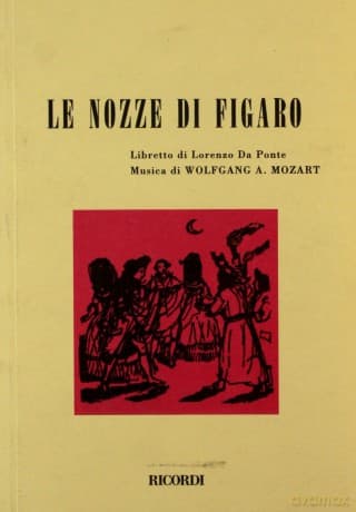 Lorenzo Da Ponte Wolfgang A Mozart: Le Nozze Di Figaro Ricordi
