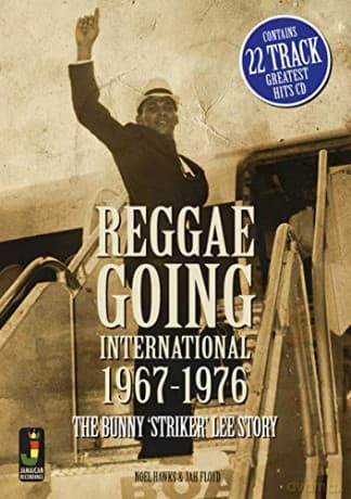 Reggae Going International 1967 To 1976
