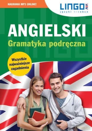 Angielski Gramatyka podręczna - Agata Mioduszewska, Joanna Bogusławska