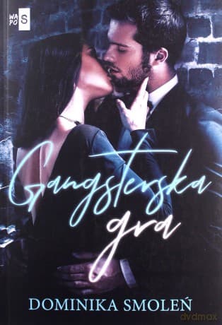 Gangsterska gra - Dominika Smoleń