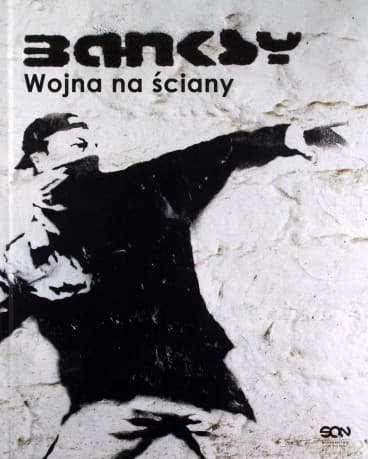 Banksy. Wojna na ściany - Banksy Banksy