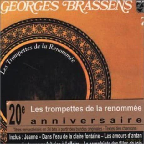Georges Brassens: Les Trompettes De La Renommee